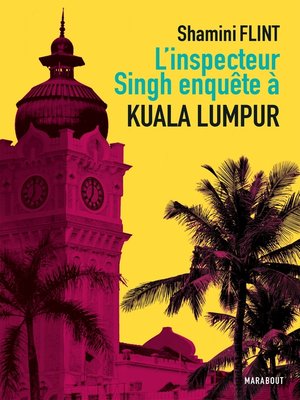 cover image of L'inspecteur Singh enquête à... Kuala Lumpur